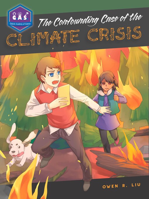 Title details for The Confounding Case of the Climate Crisis by Owen R. Liu - Available